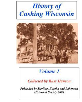 Paperback History of Cushing Wisconsin Book