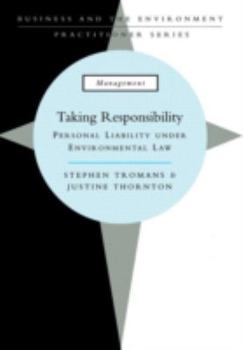 Paperback Taking Responsibility Personal Liability Under Environmental Law Book