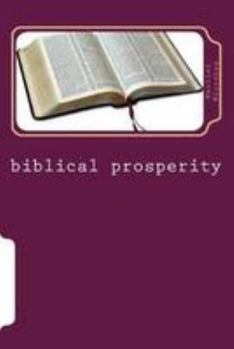 Paperback Biblical Prosperity: Blessed Beyond Measure! Book