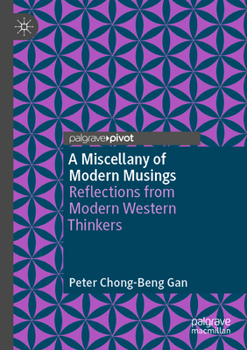 Paperback A Miscellany of Modern Musings: Reflections from Modern Western Thinkers Book