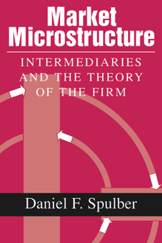 Paperback Market Microstructure: Intermediaries and the Theory of the Firm Book