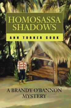 Paperback Homosassa Shadows: A Brandy O'Bannon Mystery Book