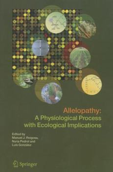 Paperback Allelopathy: A Physiological Process with Ecological Implications Book