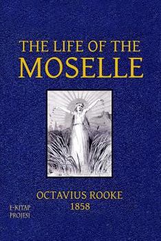Paperback The Life of the Moselle Book
