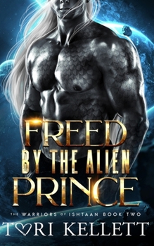 Paperback Freed by the Alien Prince Book