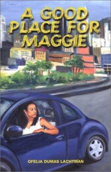 Paperback A Good Place for Maggie Book