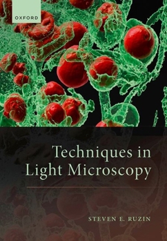 Hardcover Techniques in Light Microscopy Book