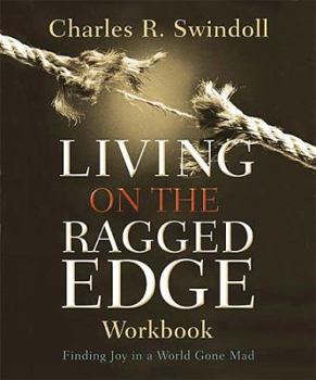 Paperback Living On The Ragged Edge Workbook: Coming to Terms with Reality Book