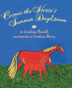 Paperback Cosmic the Horse's Summer Daydream Book