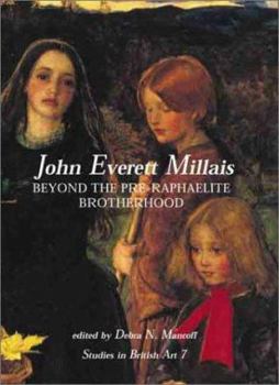 Hardcover John Everett Millais: Beyond the Pre-Raphaelite Brotherhood Book