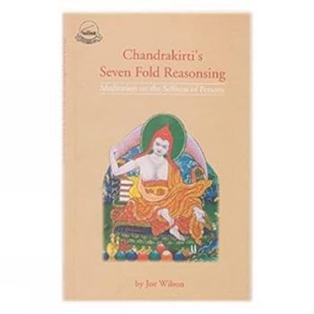 Paperback Chandrakirti's Sevenfold Reasoning: Meditation on the Selfnessness of Persons Book
