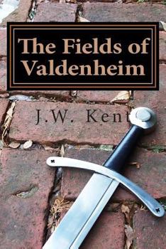 Paperback The Fields of Valdenheim: Book four of The Legend of Fergus Book