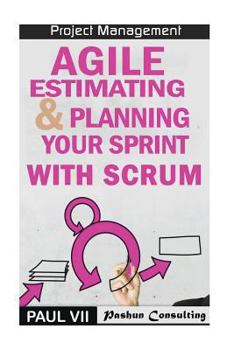 Paperback Agile Estimating & Planning Your Sprint with Scrum Book