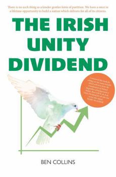 Paperback Luath Press Ltd. Irish Unity Dividend. Book