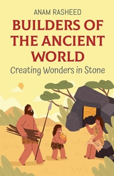 Paperback Builders of the Ancient World: Creating Wonders in Stone Book