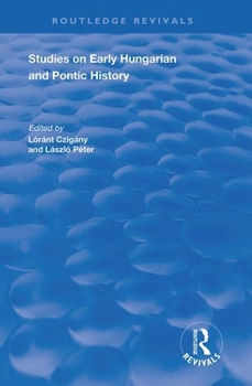 Hardcover Studies on Early Hungarian and Pontic History Book