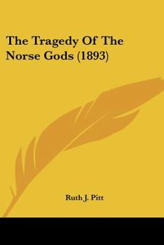 Paperback The Tragedy Of The Norse Gods (1893) Book