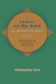 Paperback Leaves on the Wind Volume II: A Survey of Martial Arts Literature Book