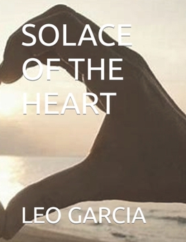 Paperback Solace of the Heart Book