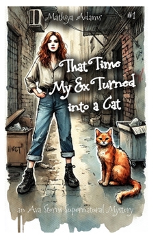 Paperback That Time My Ex Turned Into A Cat Book