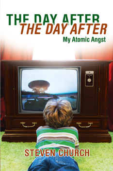 Paperback The Day After The Day After: My Atomic Angst Book