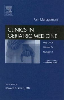 Hardcover Pain Management, an Issue of Geriatric Medicine Clinics: Volume 24-2 Book