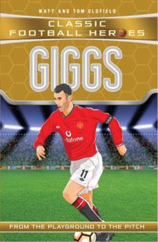 Paperback Giggs: From the Playground to the Pitch Book