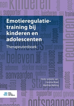 Emotieregulatietraining bij kinderen en adolescenten: Therapeutenboek