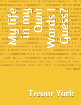Paperback My life in my Own Words I Guess? Book