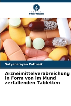 Paperback Arzneimittelverabreichung in Form von im Mund zerfallenden Tabletten [German] Book