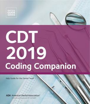 Spiral-bound Cdt 2019 Coding Companion: Help Guide for the Dental Team Book