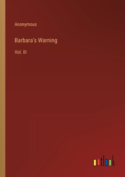 Paperback Barbara's Warning: Vol. III Book