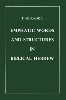 Hardcover Emphatic Words and Structures in Biblical Hebrew Book