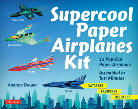 Paperback Supercool Paper Airplanes Kit: 12 Pop-Out Paper Airplanes Assembled in about a Minute: Kit Includes Instruction Book, Pre-Printed Planes & Catapult L Book