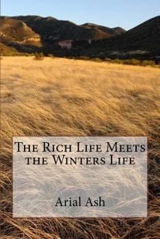 Paperback The Rich Life Meets the Winters Life Book