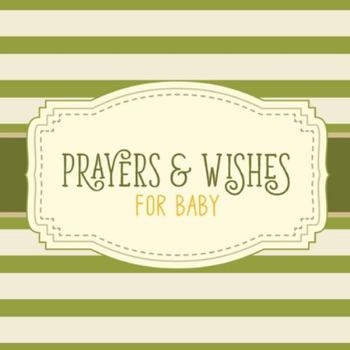 Prayers & Wishes For Baby: Children's Book - Christian Faith Based - I Prayed For You - Prayer Wish Keepsake
