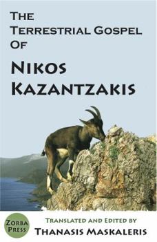 Paperback The Terrestrial Gospel of Nikos Kazantzakis Book