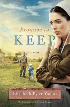 Promise to Keep - Book #3 of the Promise of Sunrise