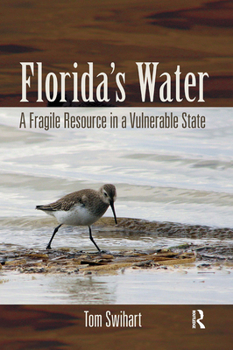 Paperback Florida's Water: A Fragile Resource in a Vulnerable State Book
