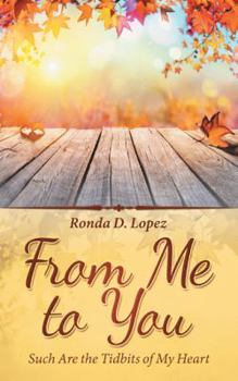 Paperback From Me to You: Such Are the Tidbits of My Heart Book