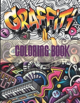 Paperback Graffiti Coloring Book: An Adults Coloring Book Stress Relieving Book