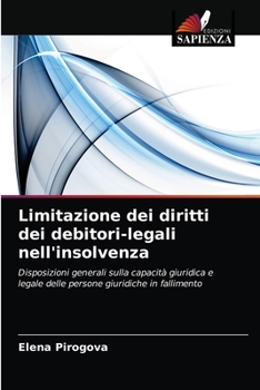 Paperback Limitazione dei diritti dei debitori-legali nell'insolvenza [Italian] Book