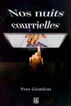 Paperback Nos nuits courrielles [French] Book