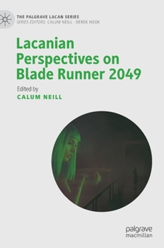 Hardcover Lacanian Perspectives on Blade Runner 2049 Book