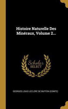 Hardcover Histoire Naturelle Des Minéraux, Volume 2... [French] Book