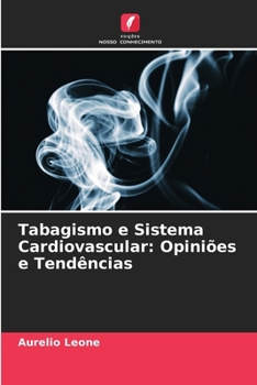 Paperback Tabagismo e Sistema Cardiovascular: Opiniões e Tendências [Portuguese] Book