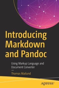 Paperback Introducing Markdown and Pandoc: Using Markup Language and Document Converter Book