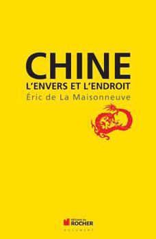 Paperback Chine: L'envers et l'endroit [French] Book