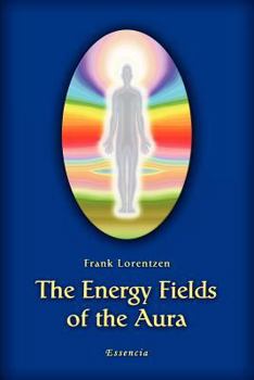 Paperback The Energy Fields of the Aura Book