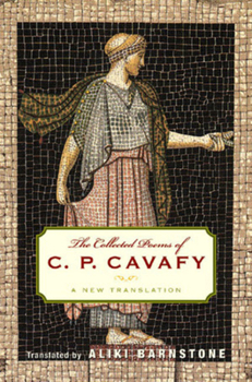C.P. Cavafy: Collected Poems